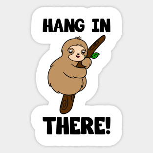 Cute Sloth Hang In There Sticker